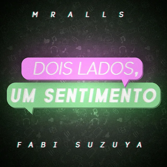 Dois Lados, Um Sentimento