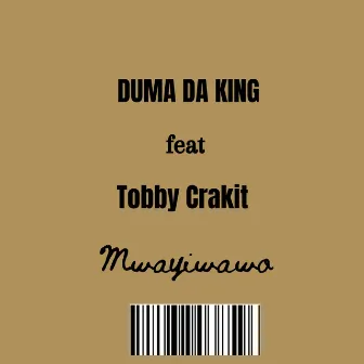 Mwayiwao by Duma Da King