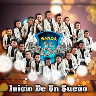 Inicio De Un Sueño by Banda El Palomito