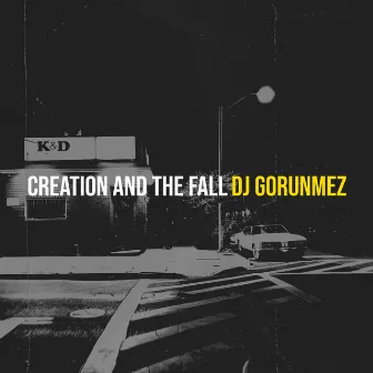 Creation and the Fall by Dj GoRuNMeZ