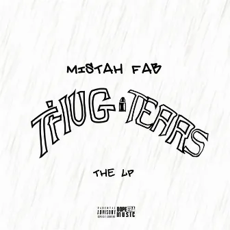 Thug Tears by Mistah F.A.B.