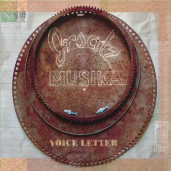 Voice Letter by ErsatzMusika