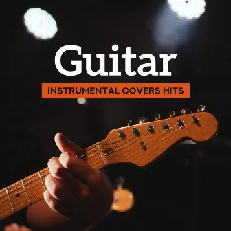 Guitar Instrumental Covers Hits by Matt Michaels