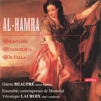 Montanes: Al-Hamra / Falla: El Amor Brujo by Veronique Lacroix