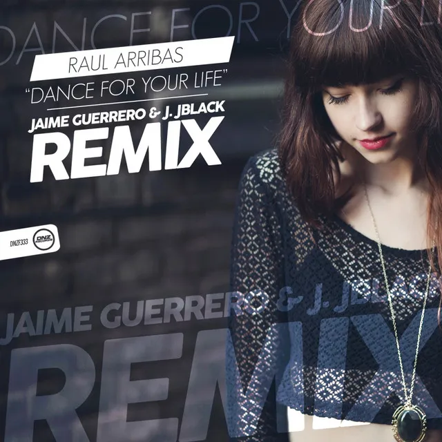 Dance For Your Life - Jaime Guerrero & J. JBlack Remix