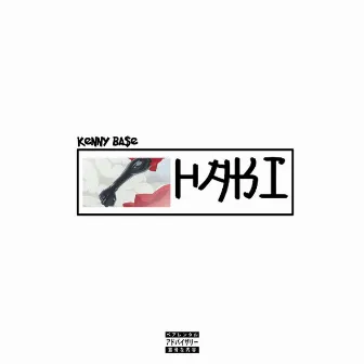 Haki by Kenny Ba$E