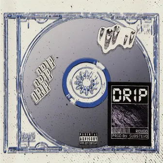 DRIP by Roydo