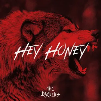 Hey Honey by The Rackers