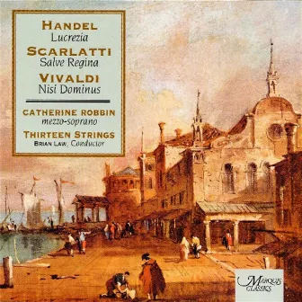 Handel, Scarlatti And Vivaldi by Catherine Robbin