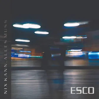 Nix kann, alles muss by ESCO