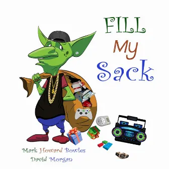 Fill My Sack by David Morgan