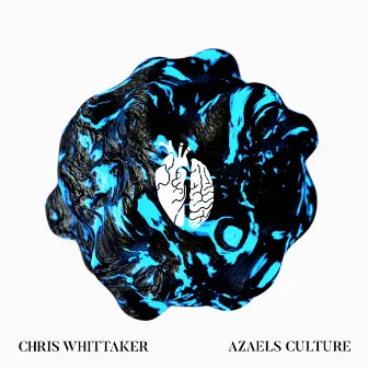 Azaels Culture EP by Chris Whittaker