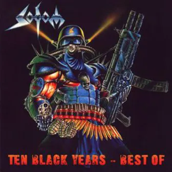 Ten Black Years - Best Of by Sodom