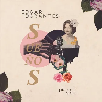 Sueños (Versión Extendida) by Edgar Dorantes