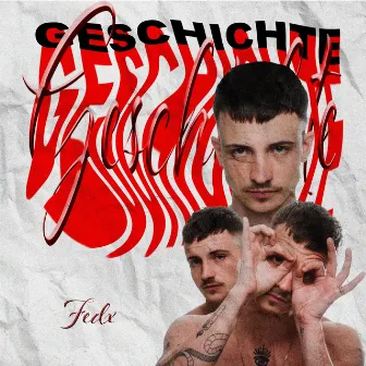 Geschichte by FEDX