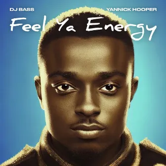 Feel Ya Energy by DJ Bass