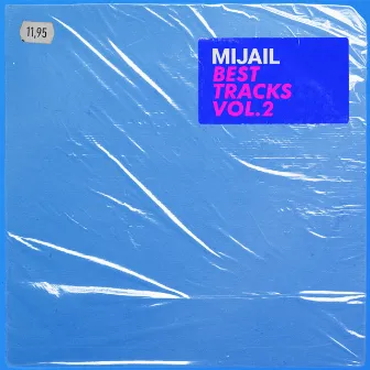 Mijail · Best Tracks, Vol. 2 by Mijail