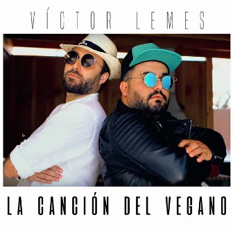 La canción del vegano by Víctor Lemes