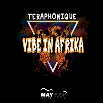 Vibe in Afrika by TeraphoniQue