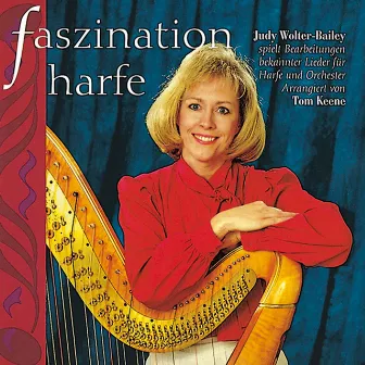 Faszination Harfe by Tom Keene