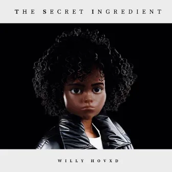 THE SECRET INGREDIENT by Willy Hovxd