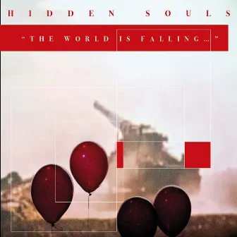 The World Is Falling by Hidden Souls