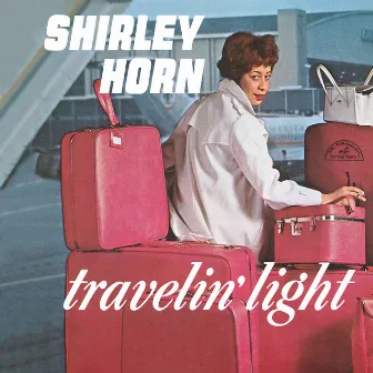 Travelin' Light by Shirley Horn