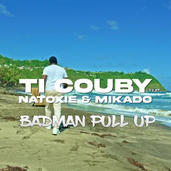 Badman Pull Up by Ti Couby