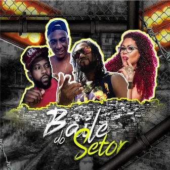 Baile do Setor by Poeta Soares