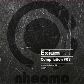 Exium Compilation #03 by Exium