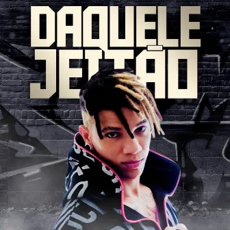 Daquele Jeitão by Edcity