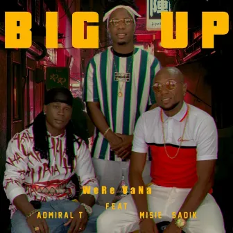 Big Up by Were-vana