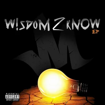 W!sdom 2 Know by Micky Mouth