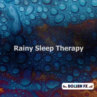 Rainy Sleep Therapy by Boleen FX