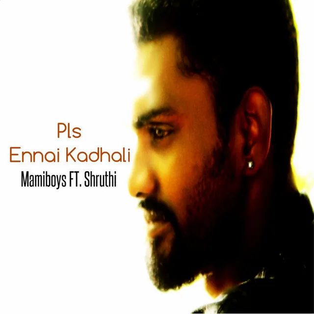 Pls Ennai Kadhali (feat. Shruthi)