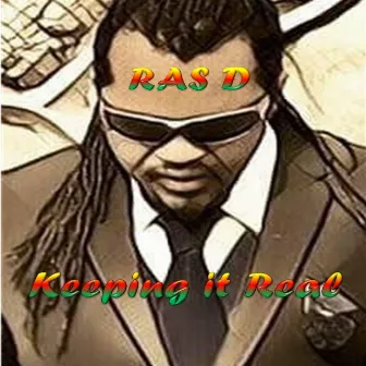 Keeping It Real by Ras D