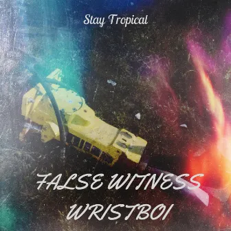 False Witness by Wristboi