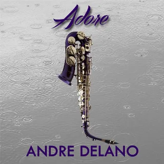 Adore by Andre Delano