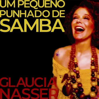 Um Pequeno Punhado de Samba by Glaucia Nasser