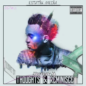 Thoughts & Reminisce by Mwiezy M