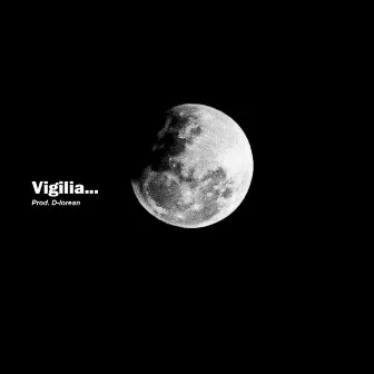 Vigilia by D-lorean