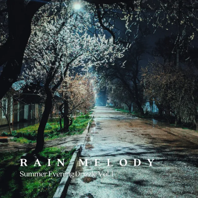 RAIN Melody: Summer Evening Drizzle Vol. 1