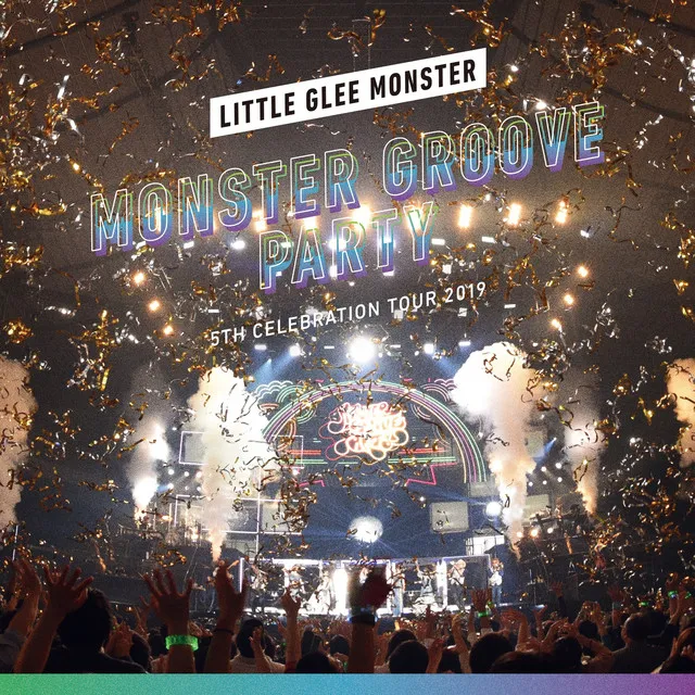 私らしく生きてみたい -5th Celebration Tour 2019 ～MONSTER GROOVE PARTY～-