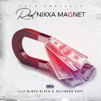 Real Nixxa Magnet by SelfMade Espy