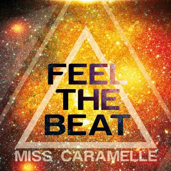 Feel the Beat by Miss Caramelle