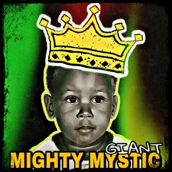 Giant by Mighty Mystic