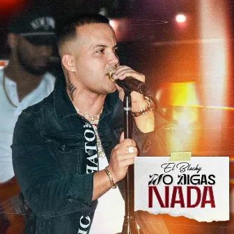 No Digas Nada by El Blachy