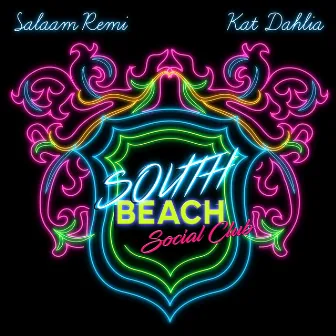 South Beach Social Club by Kat Dahlia