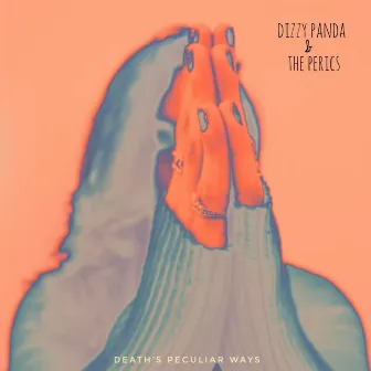 Death's Peculiar Ways by The Perics