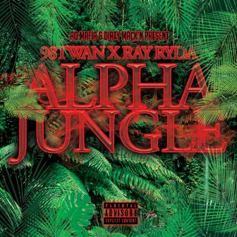 Alpha Jungle by Ray Ryda